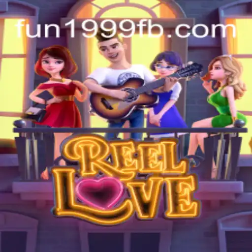 Conheça o Jogo ReelLove: Diversão e Emoção Garantidas com FUN1999.com