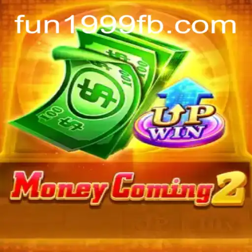 Descubra o Empolgante Mundo de MoneyComing2 no Site FUN1999.com