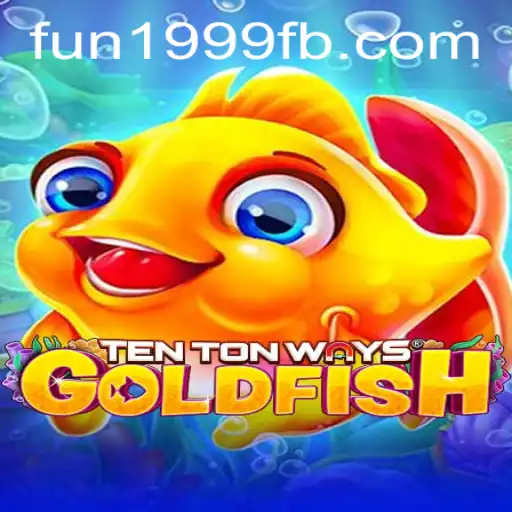 Descubra a Emoção do Jogo TenTonWaysGoldfish no FUN1999.com